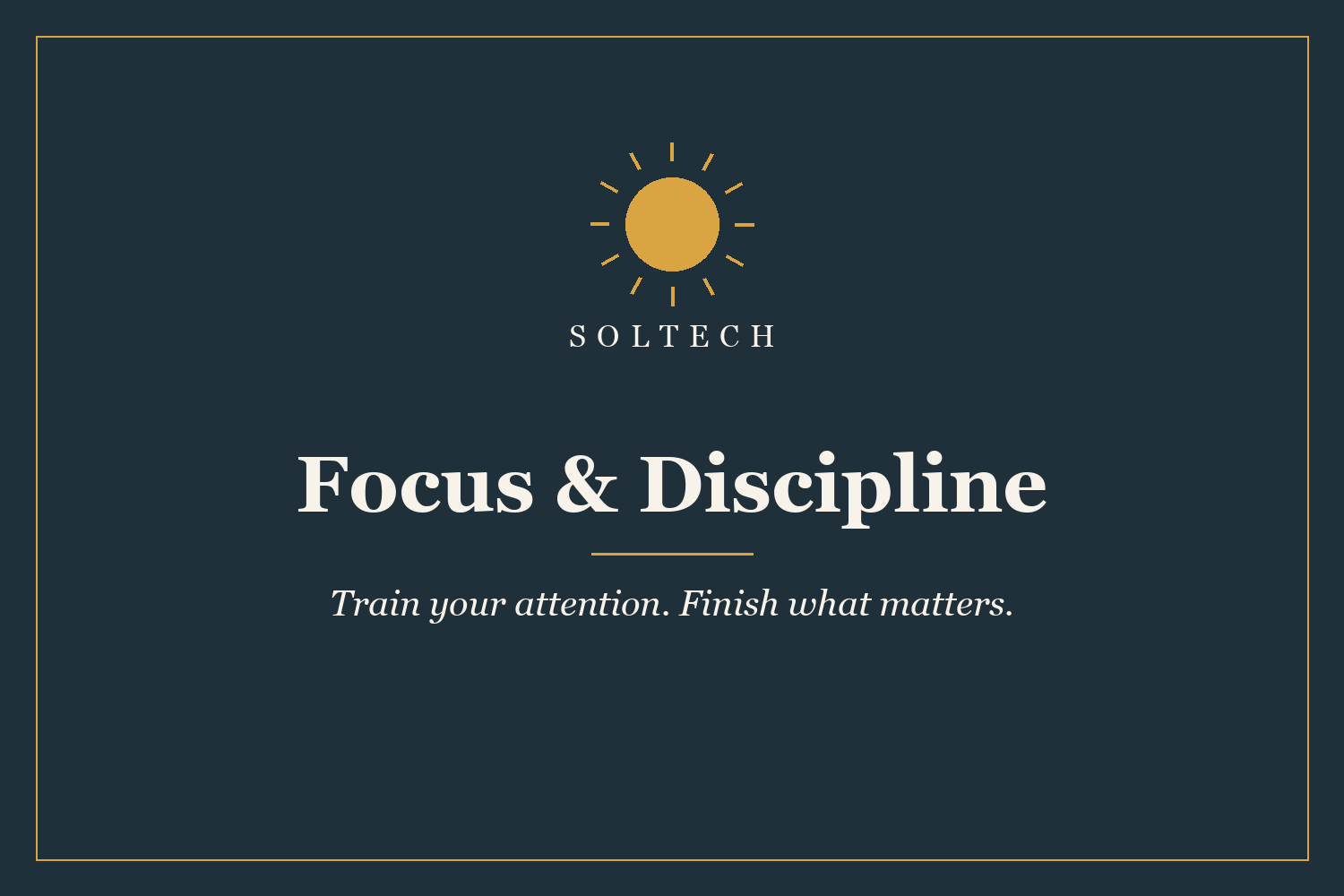 Focus & Discipline