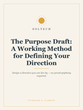 The Purpose Draft: A Working Method for Defining Your Direction
