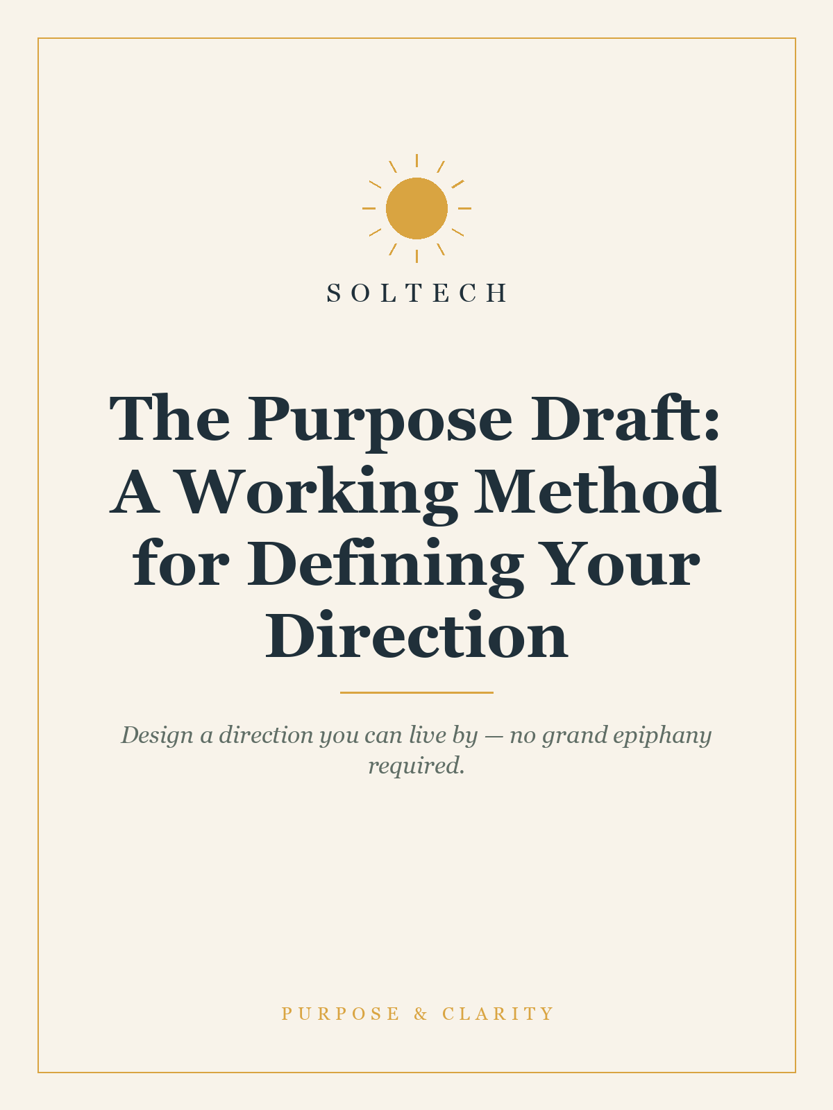 The Purpose Draft: A Working Method for Defining Your Direction